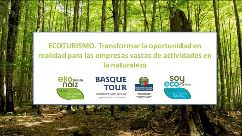 Formación: “ECOTURISMO. Transformar la oportunidad en realidad para las empresas vascas de actividades en la naturaleza»